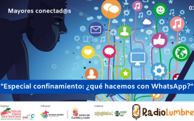 “Especial confinamiento: ¿qué hacemos con WhatsApp?”