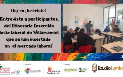 Entrevistas a participantes que trabajan gracias al Itinerario de Villarramiel